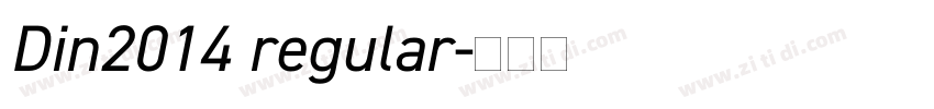 Din2014 regular字体转换